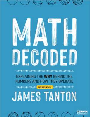 Math Decoded de James Tanton