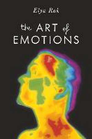 The Art of Emotions de Elya Rak