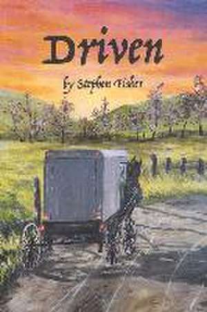 Driven de Stephen Fisher