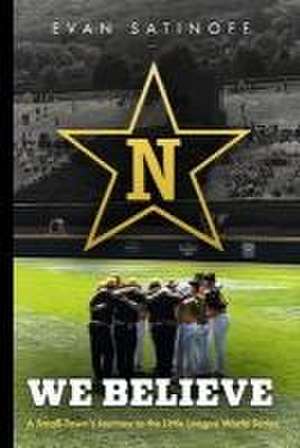 We Believe de Evan Satinoff