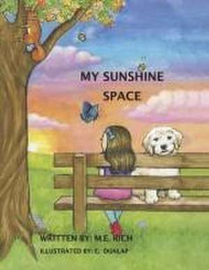 My Sunshine Space de M E Rich