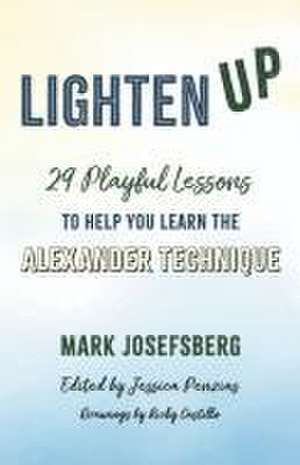 Lighten Up de Mark Josefsberg