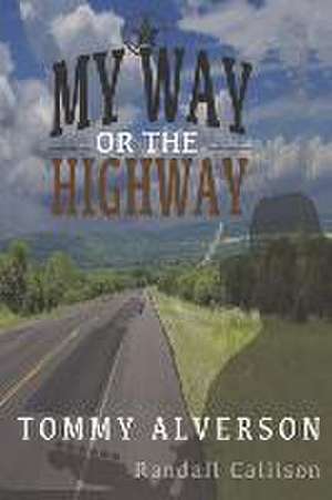 My Way or the Highway de Randall Callison