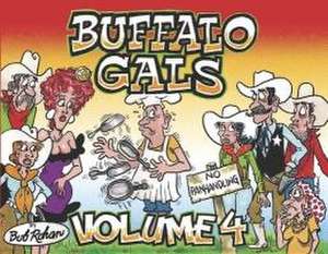 Buffalo Gals Volume 4 de Bob Rohan