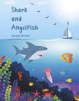 Shark and Angelfish de Sandip Nirmel