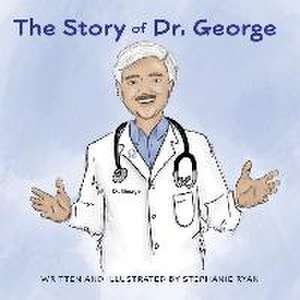 The Story of Dr. George de Stephanie Ryan