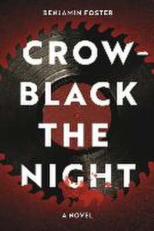 Crow-Black the Night de Benjamin Foster