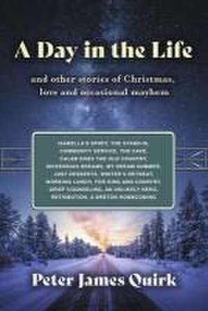 A Day in the Life de Peter James Quirk