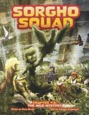 Sorgho Squad Chapter 3: The Milo Mystery de Nate Blum