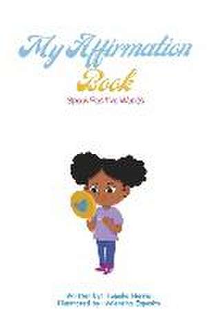 My Affirmation Book de Tameka Harris