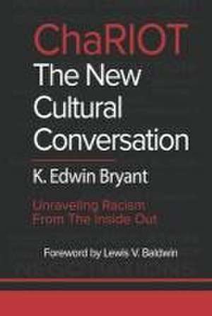 Chariot - The New Cultural Conversation de K Edwin Bryant