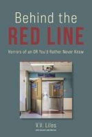 Behind the Red Line de Vv Liles