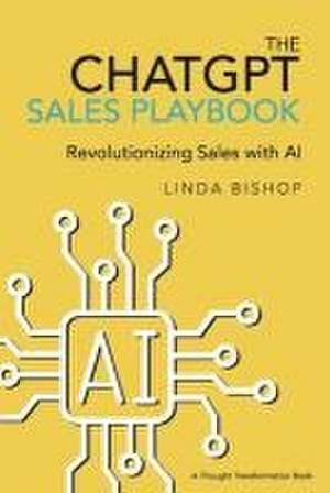 The Chatgpt Sales Playbook de Linda Bishop