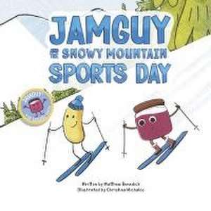 Jamguy and the Snowy Mountain Sports Day de Matt Benedick