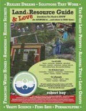 Land and Love Resource Guide de Robert Bay