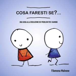 Cosa Faresti Se?... de Filomena Malvone