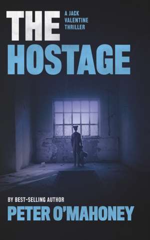 Hostage de Peter O'Mahoney
