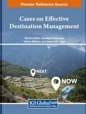Cases on Effective Destination Management de Romina Alkier