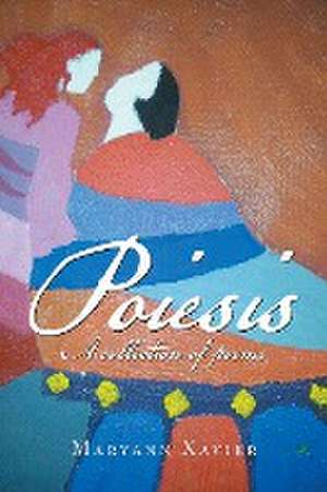 Poiesis de Maryann Xavier