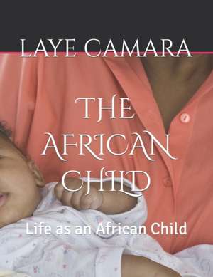 African Child de Laye Camara