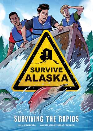 Surviving the Rapids de L. Melisurgo