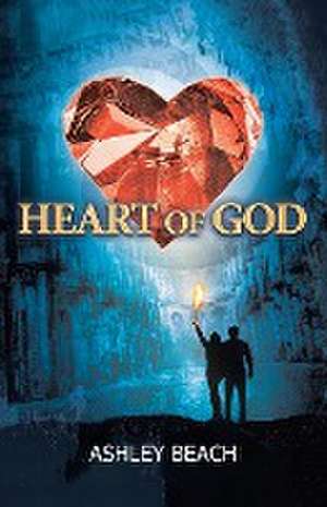 Heart of God de Ashley Beach