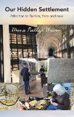 Our Hidden Settlement de Mona Ballge Miron