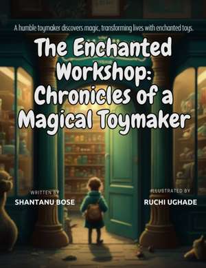 Enchanted Workshop de Shantanu Bose