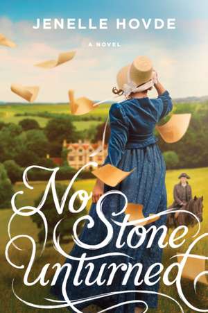 No Stone Unturned de Jenelle Hovde