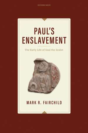 Paul's Enslavement de Mark R Fairchild