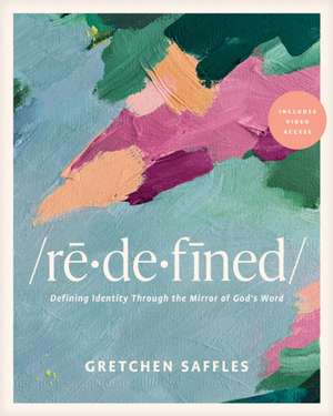 Redefined Bible Study with Streaming Video Access de Gretchen Saffles