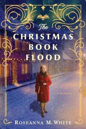 Christmas Book Flood de Roseanna M. White