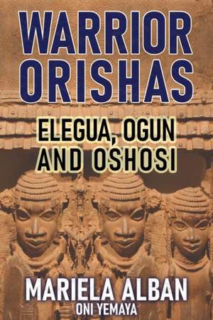 Warrior Orishas de Mariela Alban Oni Yemaya