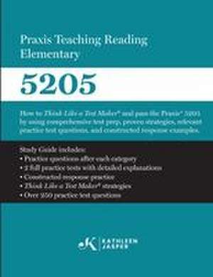 Praxis Teaching Reading 5205 de Kathleen Jasper