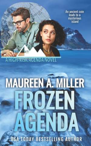 Frozen Agenda de Maureen A Miller