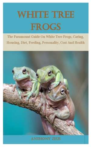White Tree Frog de Anthony Zeus