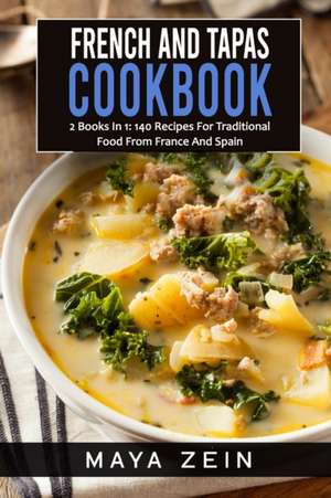 French And Tapas Cookbook de Maya Zein