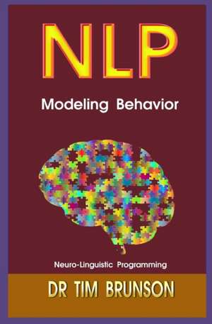 Modeling Behavior de Dr Tim Brunson