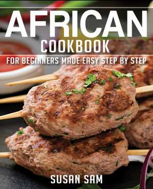 African Cookbook de Susan Sam