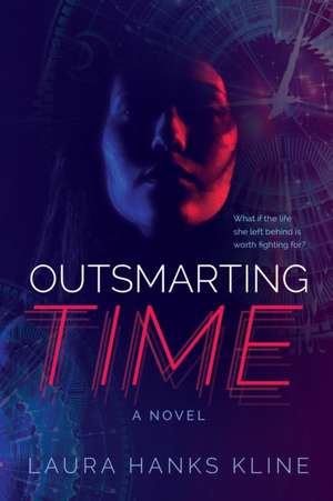 Outsmarting Time de Laura Hanks Kline