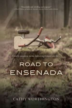 Road To Ensenada de Cathy Worthington