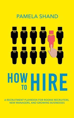 How to Hire de Pamela Shand