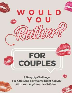 Would You Rather For Couples de William Cage