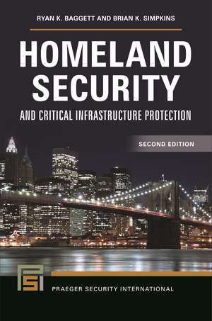 Homeland Security and Critical Infrastructure Protection de Ryan K. Baggett