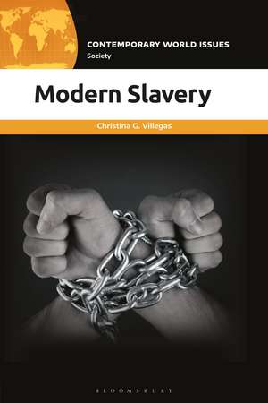 Modern Slavery: A Reference Handbook de Christina G. Villegas