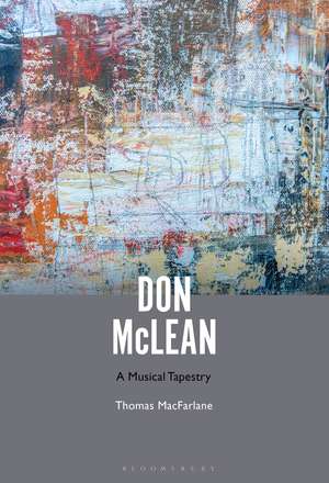 Don McLean: A Musical Tapestry de Thomas MacFarlane