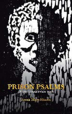 Prison Psalms de Anna Riley-Hiscox