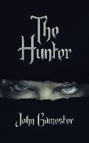 The Hunter de John Gamester