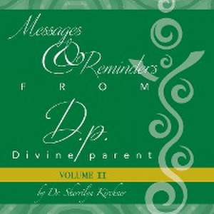 Messages & Reminders from D.p. - Divine parent de Sherrilyn Kirchner