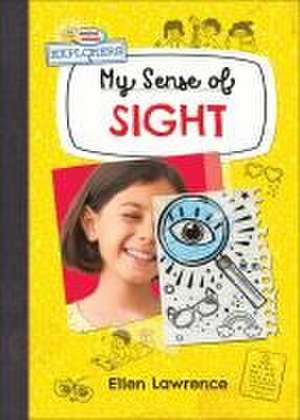 My Sense of Sight de Ellen Lawrence